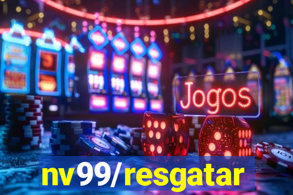 nv99/resgatar