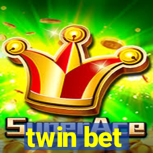 twin bet