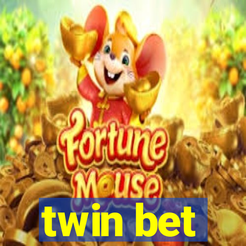 twin bet