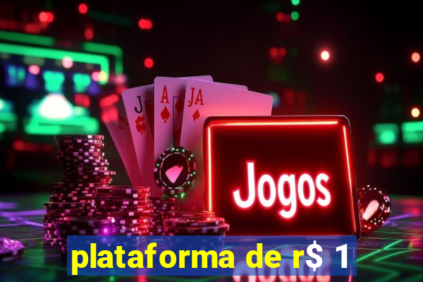 plataforma de r$ 1