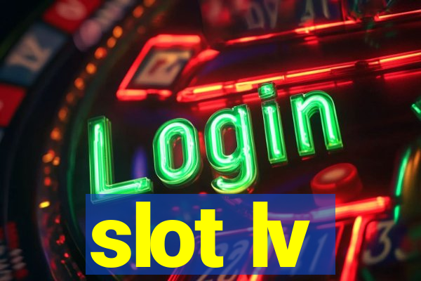 slot lv