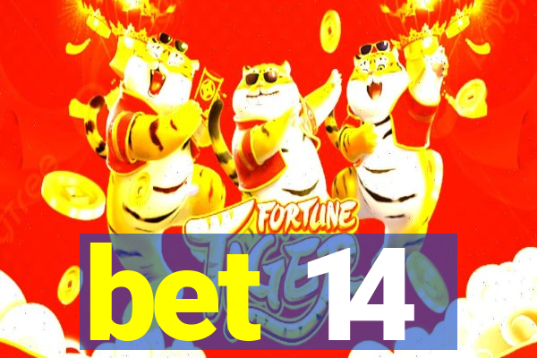 bet 14