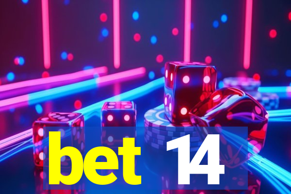 bet 14