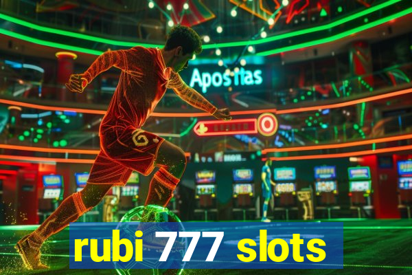 rubi 777 slots