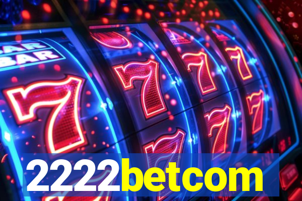 2222betcom