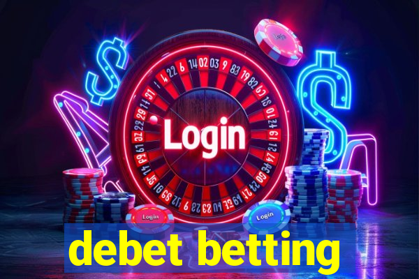 debet betting