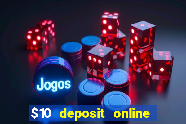 $10 deposit online casino new zealand