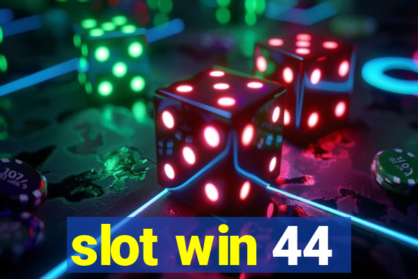 slot win 44