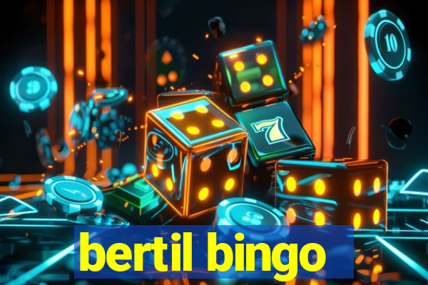 bertil bingo