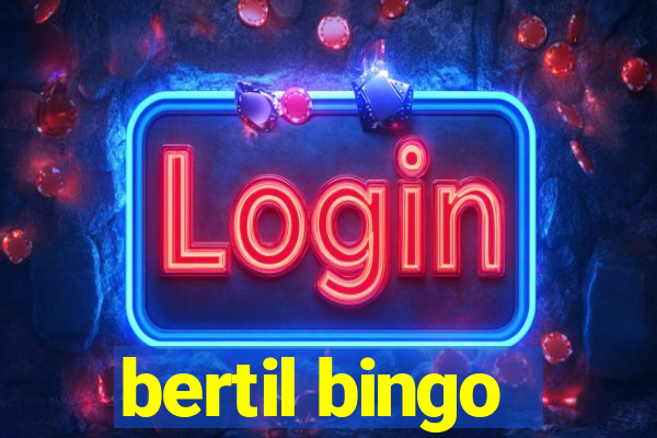 bertil bingo