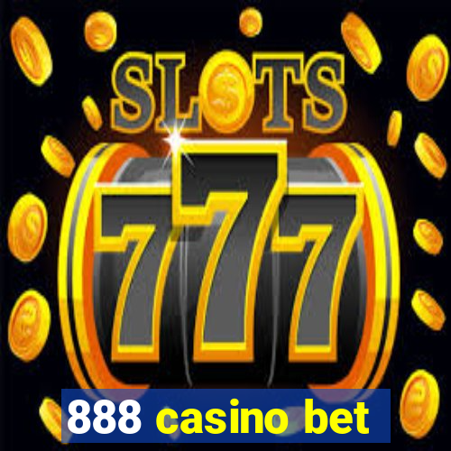 888 casino bet