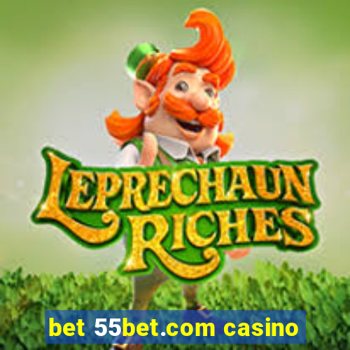 bet 55bet.com casino