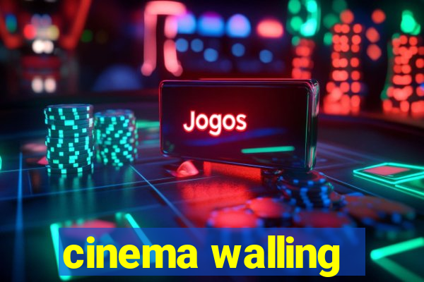 cinema walling