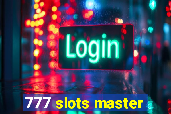 777 slots master