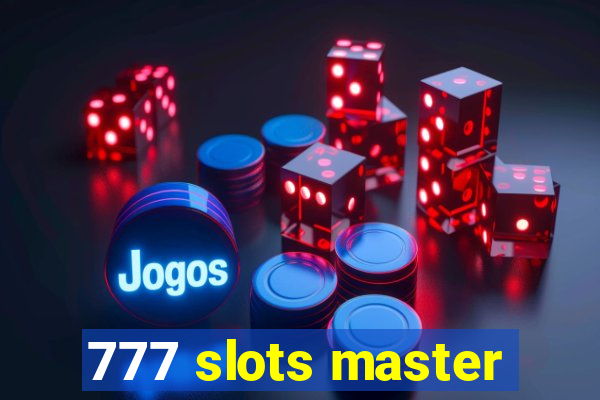 777 slots master