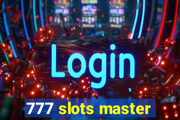 777 slots master