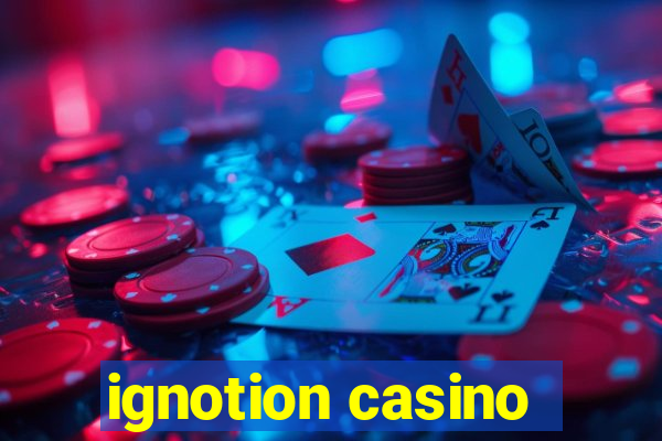 ignotion casino