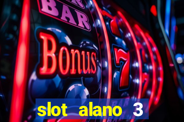 slot alano 3 master plus