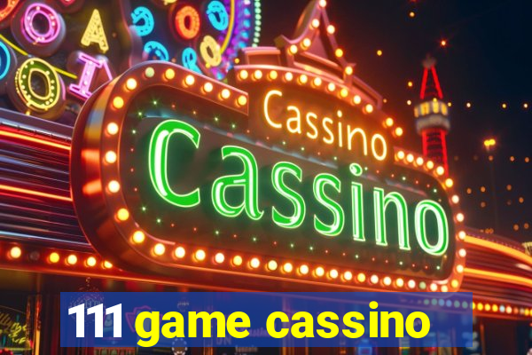 111 game cassino