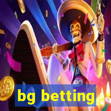 bg betting