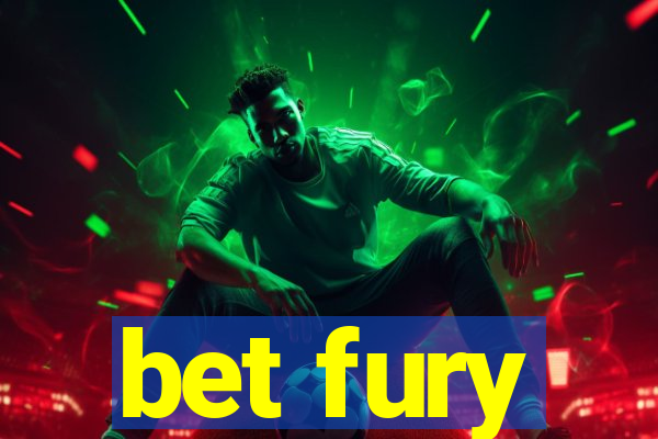 bet fury