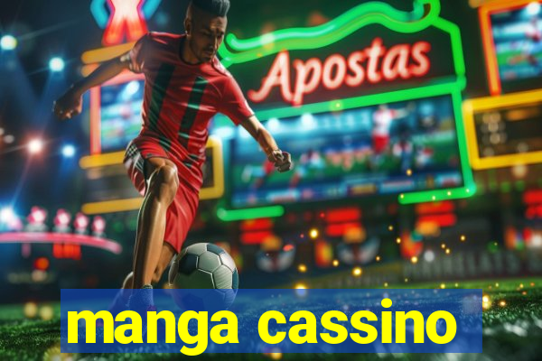 manga cassino