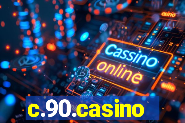 c.90.casino