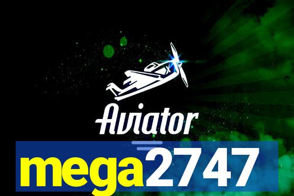 mega2747