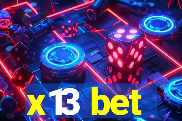 x13 bet