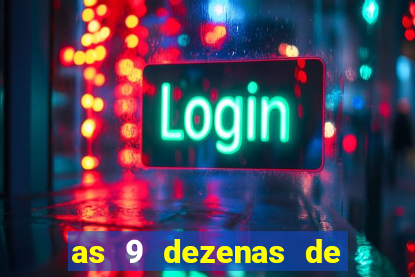 as 9 dezenas de ouro da lotofácil