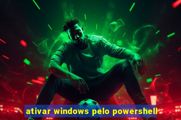 ativar windows pelo powershell