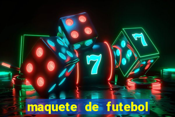 maquete de futebol de isopor