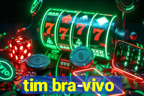 tim bra-vivo