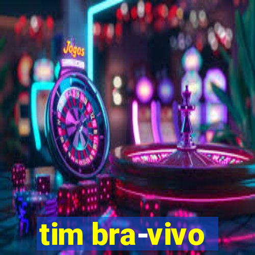 tim bra-vivo