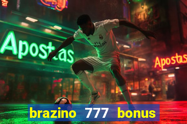 brazino 777 bonus de 4000