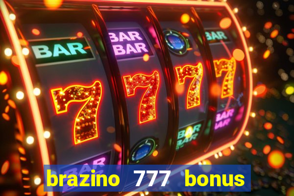 brazino 777 bonus de 4000