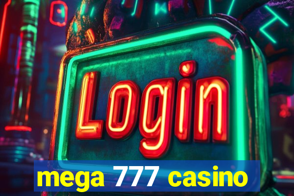 mega 777 casino