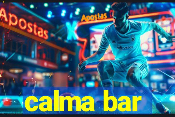 calma bar