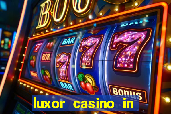 luxor casino in las vegas