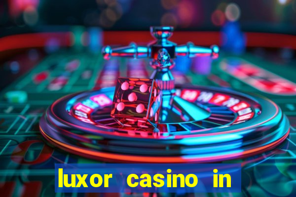 luxor casino in las vegas