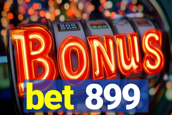 bet 899