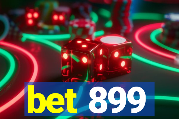 bet 899