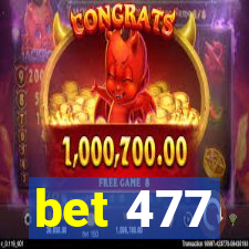 bet 477