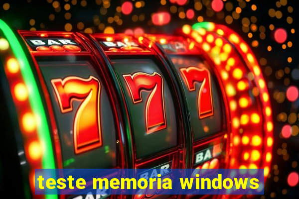 teste memoria windows