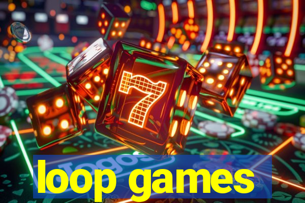 loop games