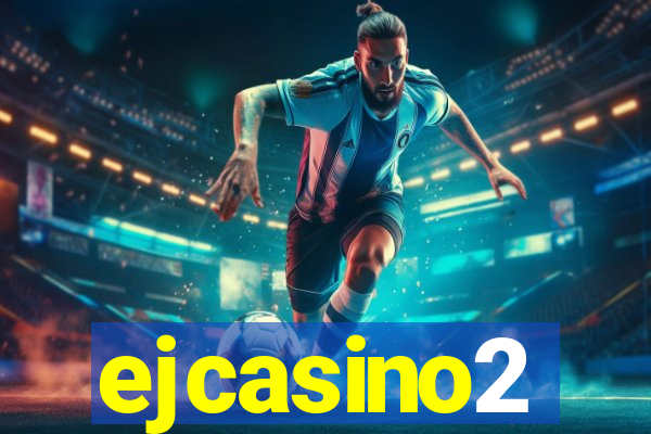 ejcasino2