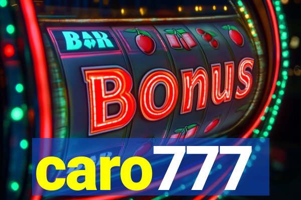 caro777