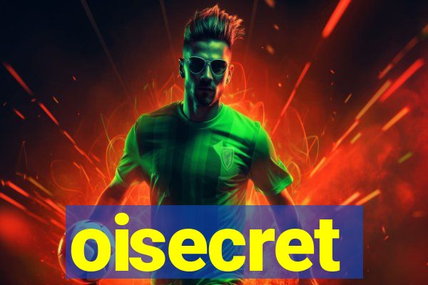 oisecret