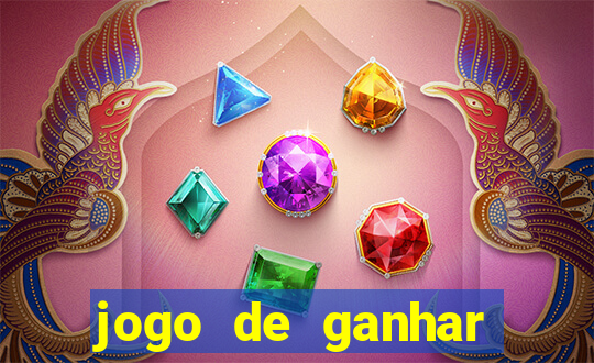 jogo de ganhar dinheiro verdadeiro