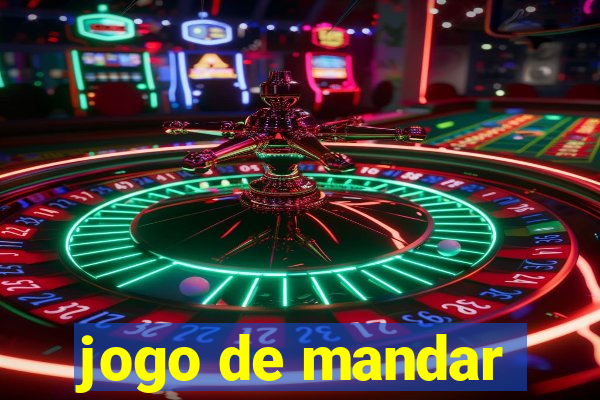 jogo de mandar